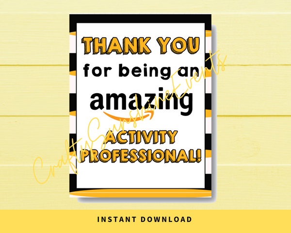 INSTANT DOWNLOAD Thank You For Being An Amazing Activity Professional Sign 8x10