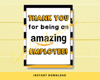 INSTANT DOWNLOAD Thank You For Being An Amazing Employee Sign 8x10