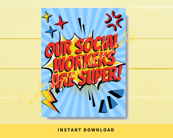 INSTANT DOWNLOAD Superhero Our Social Workers Are Super Sign 8x10