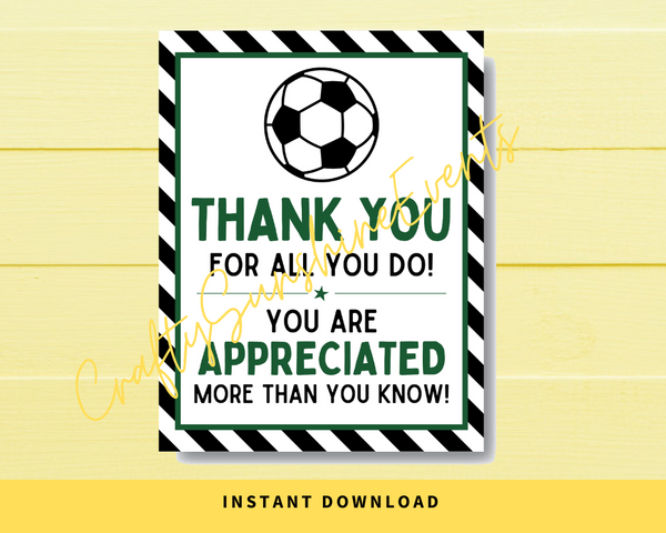 INSTANT DOWNLOAD Soccer Thank You For All You Do Appreciation Sign 8x10