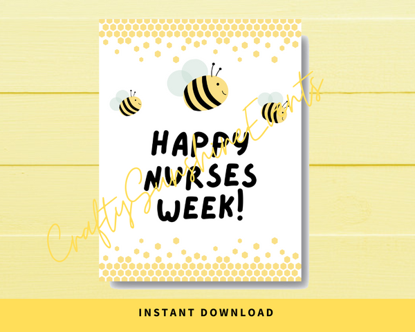 INSTANT DOWNLOAD Bee Themed Happy Nurses Week Sign 8.5x11