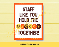 INSTANT DOWNLOAD Staff Like You Hold The Pieces Together Sign 8x10
