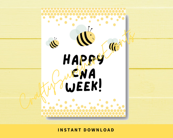 INSTANT DOWNLOAD Bee Themed Happy CNA Week Sign 8.5x11