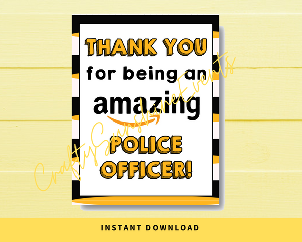 INSTANT DOWNLOAD Thank You For Being An Amazing Police Officer Sign 8x10