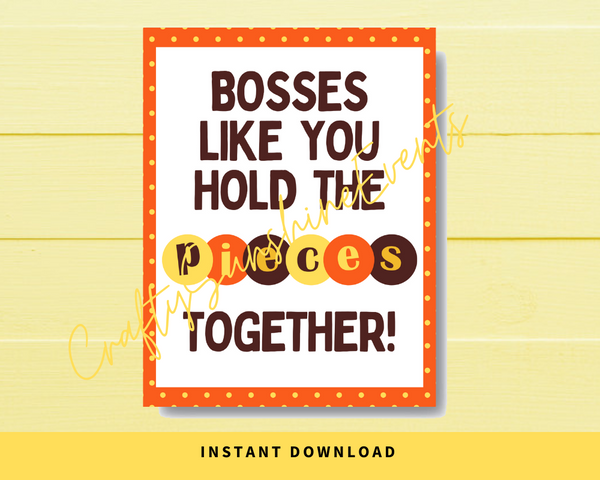 INSTANT DOWNLOAD Bosses Like You Hold The Pieces Together Sign 8x10
