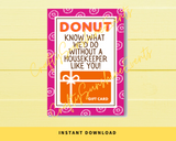 INSTANT DOWNLOAD Donut Know What We'D Do Without A Housekeeper Like You Gift Card Holder 5x7