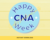 INSTANT DOWNLOAD Happy CNA Week Round 2" Gift Tags