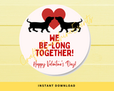 INSTANT DOWNLOAD Dachshund We Belong Together Happy Valentine's Day Round 2" Gift Tags