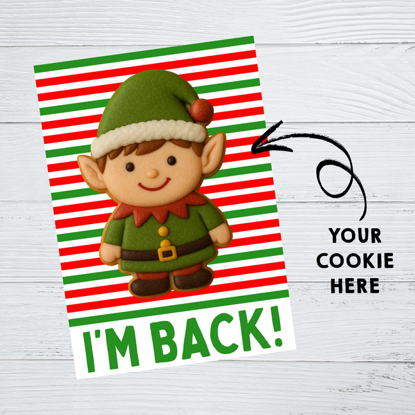 INSTANT DOWNLOAD Elf I'm Back Christmas Cookie Cards 3.5x5