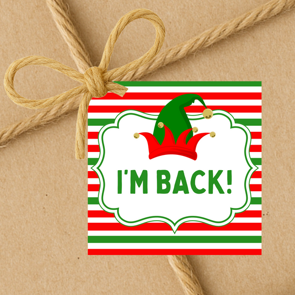 INSTANT DOWNLOAD Elf I'm Back Christmas Square Gift Tags 2.5x2.5