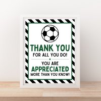 INSTANT DOWNLOAD Soccer Thank You For All You Do Appreciation Sign 8x10