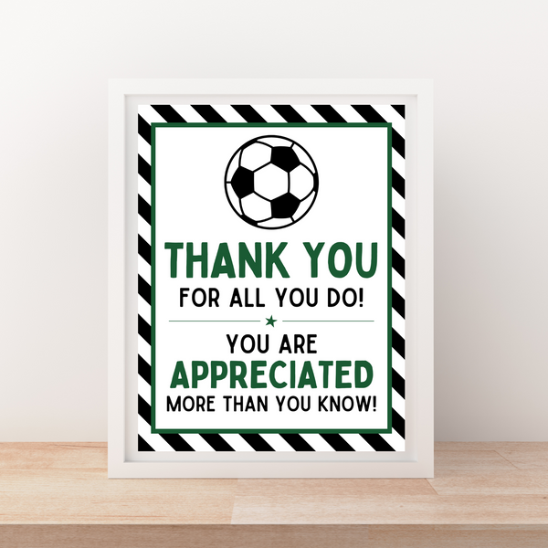 INSTANT DOWNLOAD Soccer Thank You For All You Do Appreciation Sign 8x10