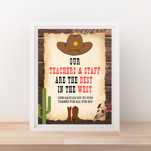 INSTANT DOWNLOAD Western Themed Teachers & Staff Appreciation Sign 8x10