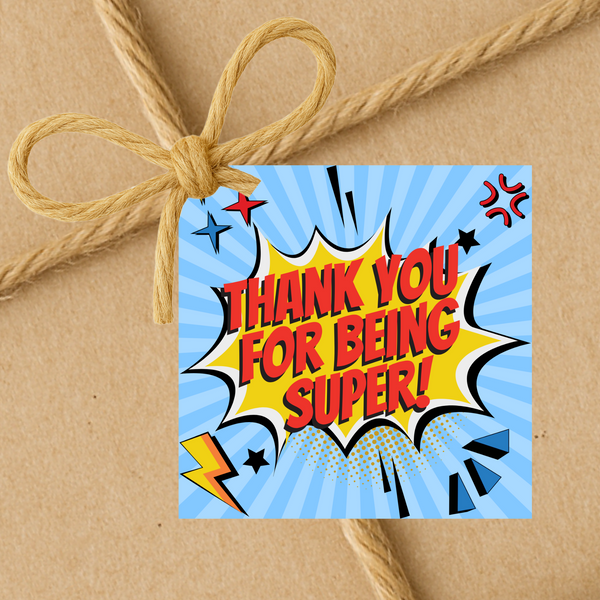 INSTANT DOWNLOAD Superhero Thank You For Being Super Gift Tags 2.5x2.5