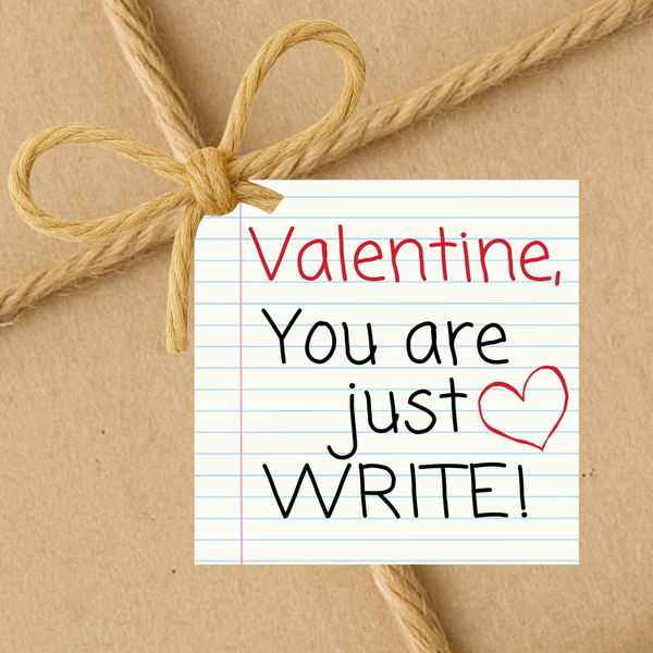 INSTANT DOWNLOAD Valentine You Are Just Write Gift Tags 2.5x2.5