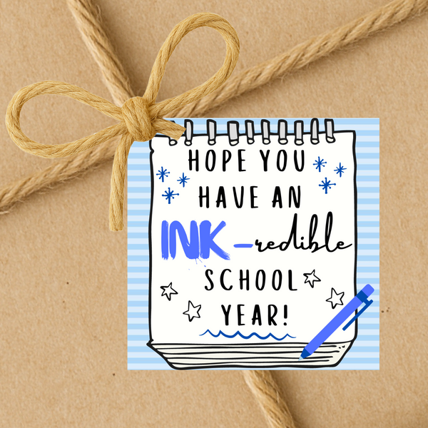 Hope You Have An Inkredible School Year | Back To School Gift Tags | Instant Download | 2.5x2.5