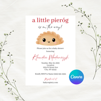DIGITAL DOWNLOAD ONLY A Little Pierog Is On The Way Baby Shower Editable Invitation 5x7