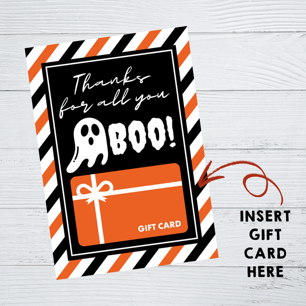 INSTANT DOWNLOAD Thanks For All You Boo Halloween Gift Card Holder 5x7