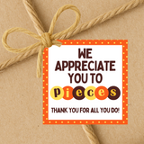 INSTANT DOWNLOAD We Appreciate You To Pieces Square Gift Tags 2.5x2.5