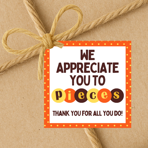 INSTANT DOWNLOAD We Appreciate You To Pieces Square Gift Tags 2.5x2.5