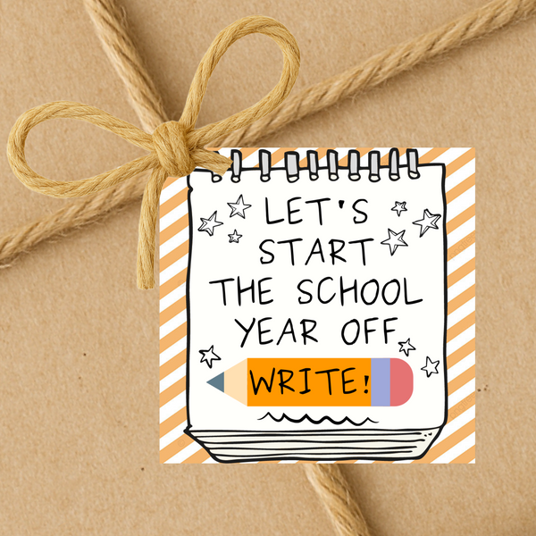 Let's Start The School Year Off Write | Back To School Gift Tags | Instant Download | 2.5x2.5