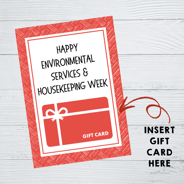 INSTANT DOWNLOAD Happy Environmental Services & Housekeeping Week Gift Card Holder 5x7