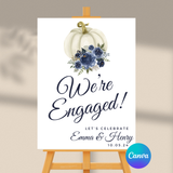 Editable Fall Blue Floral Pumpkin We're Engaged Engagement Welcome Sign | Fall Theme | Instant Download | Canva Template | 18x24, 24x36