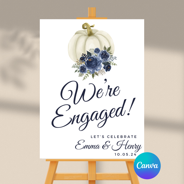 Editable Fall Blue Floral Pumpkin We're Engaged Engagement Welcome Sign | Fall Theme | Instant Download | Canva Template | 18x24, 24x36