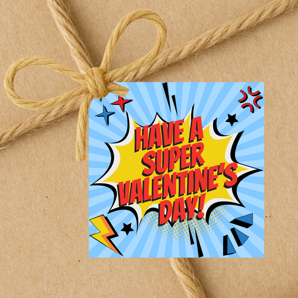 INSTANT DOWNLOAD Have A Super Valentine's Day Superhero Gift Tags 2.5x2.5