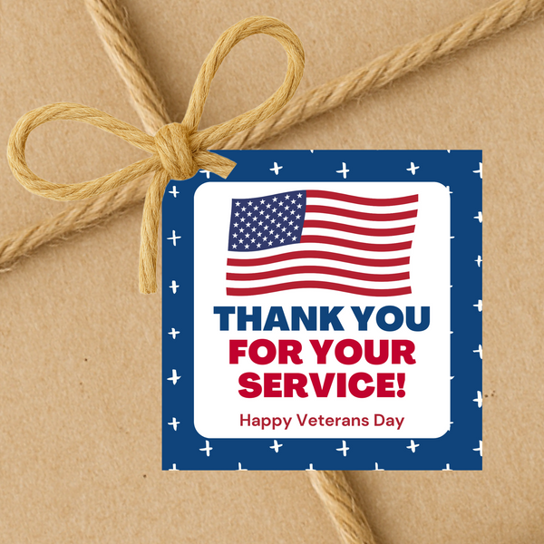 INSTANT DOWNLOAD Thank You For Your Service Happy Veterans Day Gift Tags 2.5x2.5