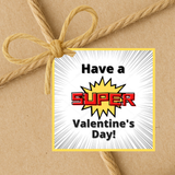 INSTANT DOWNLOAD Have A Super Valentine's Day Square Gift Tags 2.5x2.5