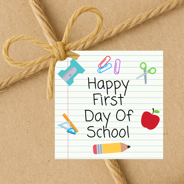 Happy First Day Of School | Back To School Gift Tags | Instant Download | 2.5x2.5