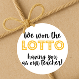 INSTANT DOWNLOAD We Won The Lotto Having You As Our Teacher Round 2" Gift Tags