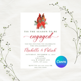 DIGITAL DOWNLOAD ONLY Christmas Tis The Season To Be Engaged Red Cardinal Editable Invitation 5x7