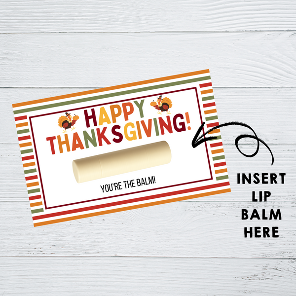 INSTANT DOWNLOAD Happy Thanksgiving Lip Balm Tags 2.5x4