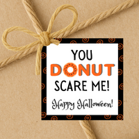 INSTANT DOWNLOAD You Donut Scare Me Happy Halloween Square Gift Tags 2.5x2.5