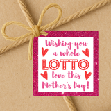 INSTANT DOWNLOAD Wishing You A Whole Lotto Love This Mother's Day Square Gift Tags 2.5x2.5