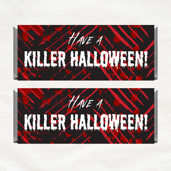INSTANT DOWNLOAD Have A Killer Halloween Chocolate Bar Wrappers