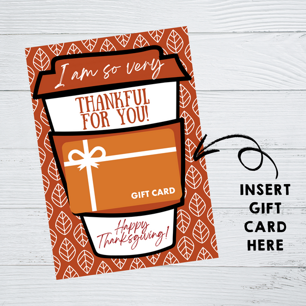 INSTANT DOWNLOAD I Am So Very Thankful For You Happy Thanksgiving Gift Card Holder 5x7