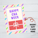 INSTANT DOWNLOAD Happy CNA Week Gift Card Holder 5x7
