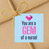 INSTANT DOWNLOAD You Are A Gem Of A Nurse Square Gift Tags 2.5x2.5