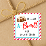 INSTANT DOWNLOAD It's All A-Bundt Our Volunteers Square Gift Tags 2.5x2.5