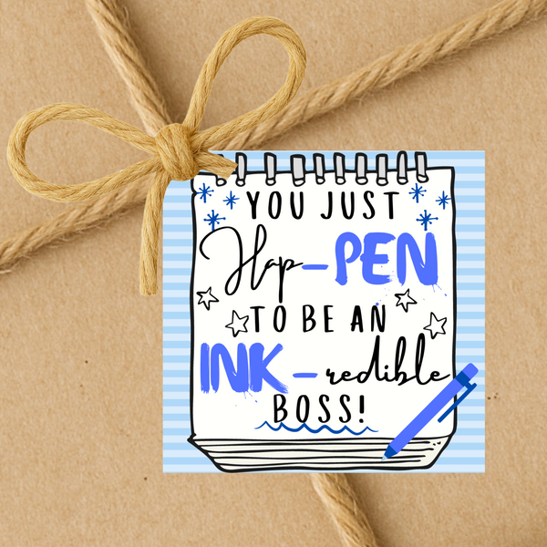 INSTANT DOWNLOAD You Just Happen To Be An Inkredible Boss Gift Tags 2.5x2.5