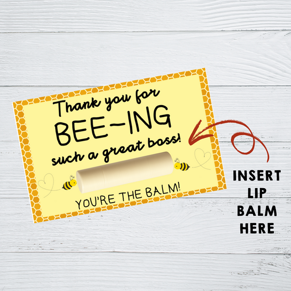 INSTANT DOWNLOAD Thank You For Bee-ing Such A Great Boss Lip Balm Tags 6x4