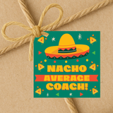 INSTANT DOWNLOAD Nacho Average Coach Square Gift Tags 2.5x2.5