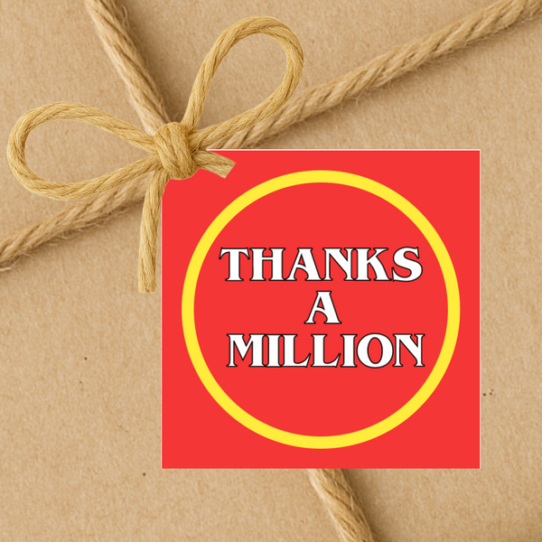 INSTANT DOWNLOAD Thanks A Million 100 Grand Square Gift Tags 2x2