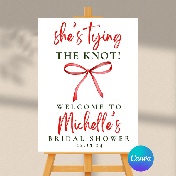 DIGITAL DOWNLOAD ONLY Christmas She's Tying The Knot Bridal Shower Editable Welcome Sign