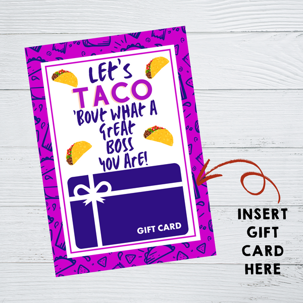 INSTANT DOWNLOAD Let's Taco 'Bout What A Great Boss You Are Gift Card Holder 5x7