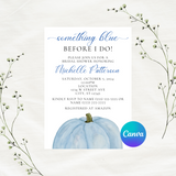 Editable Fall Something Blue Before I Do Bridal Shower Invitation | Blue Pumpkin | Fall Theme | Instant Download | Canva Template | 5x7