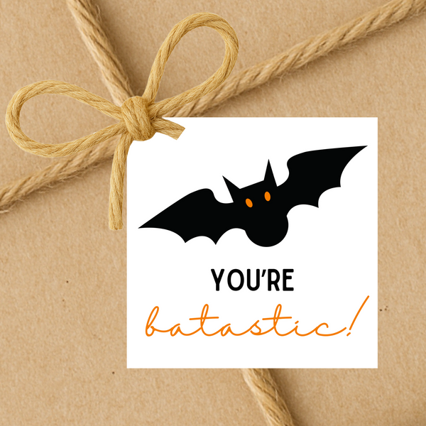 You're Batastic | Halloween Gift Tags | Instant Download | 2.5x2.5